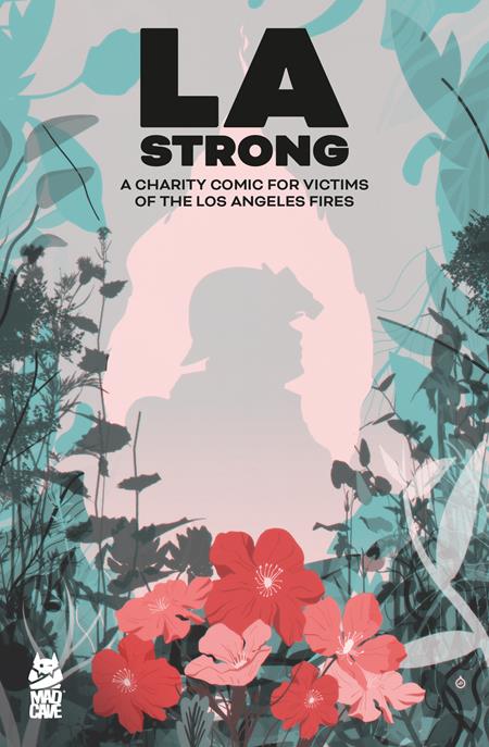 La Strong Charity Comic For Los Angeles Fires B Juan Doe Variant (05/07/2025) Mad Cave