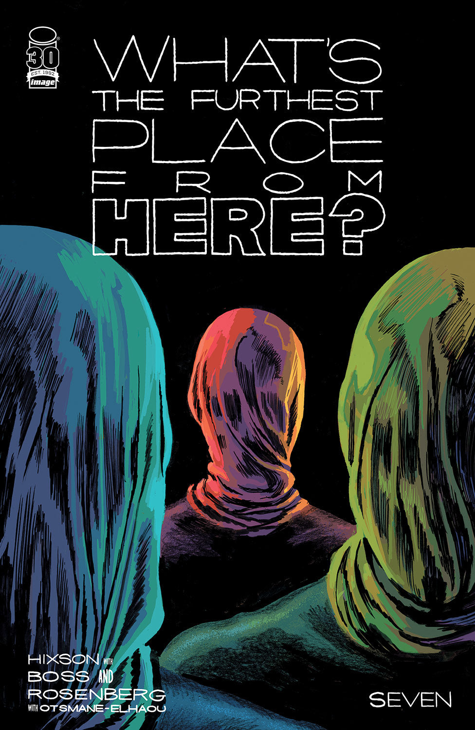 Whats The Furthest Place From Here #7 B Josh Hixson Variant (06/29/2022) Image