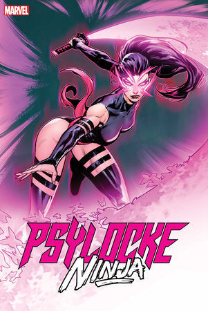 Psylocke Ninja #1 A1 Cover Set Of 9 1:25 1:100 (01/21/2026) Marvel