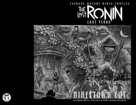 Teenage Mutant Ninja Turtles The Last Ronin Lost Years #1 Director'S Cut B Kevin Eastman (04/26/2023) IDW