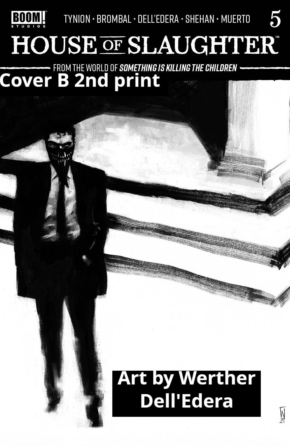House Of Slaughter #5 2nd Print 1:10 Werther Dell'Edera B&W Variant (04/20/2022) Boom